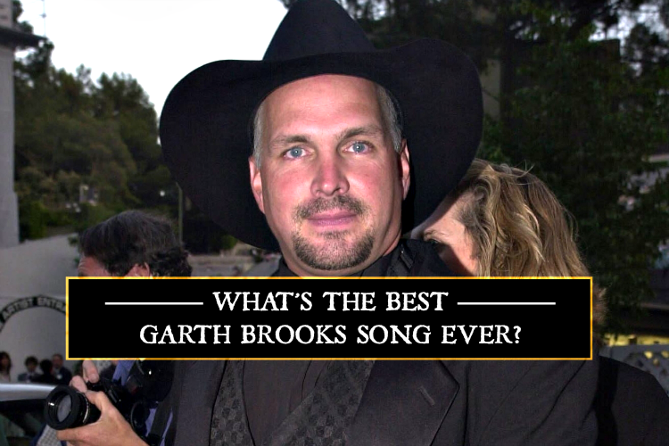 Best Garth Brooks Song Poll