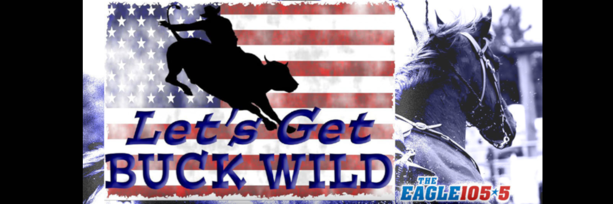Win tickets to the buck wild rodeo with the eagle
