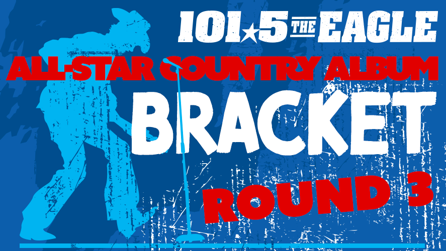 EAGLE_Bracket_Round3_LP - 101.5 The Eagle